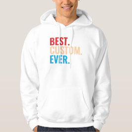 Beste aangepaste ooit  retro-Gepersonaliseerd teks Hoodie