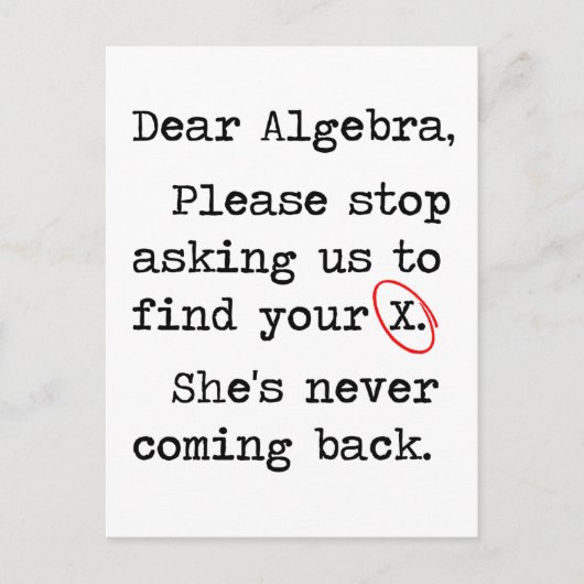 Beste Algebra, alsjeblieft, stop met ons vragen om Briefkaart (Voorkant)