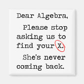 Beste Algebra, alsjeblieft, stop met ons vragen om Magneet (Voorkant)