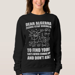 Beste Algebra, alsjeblieft, stop met ons vragen om Trui
