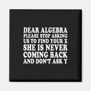 Beste Algebra Grappige Sarcastische School Spreuk Magneet