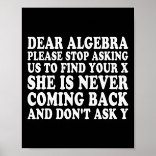 Beste Algebra Grappige Sarcastische School Spreuk  Poster