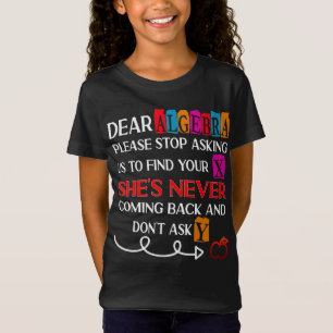 Beste Algebra, stop alsjeblieft met het vragen van T-shirt