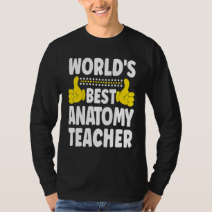 Beste Anatomie Leraren Ter Wereld   Functie Anatom T-shirt