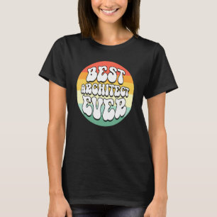 Beste architect ooit Constructor Geweldig Schattig T-shirt
