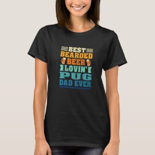 Beste Baard Beer Minnende Pug Liefhebber Vader Gra T-shirt