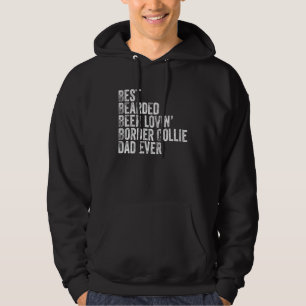 Beste Baardige Bier Minnende Border Collie Vader H Hoodie