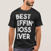 Beste baas ooit Funny Bosses Manager Waardering T-shirt (Voorkant)