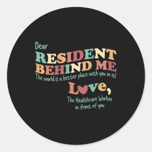 Beste bewoner achter mij Verpleeghuispersoneel (pr Ronde Sticker
