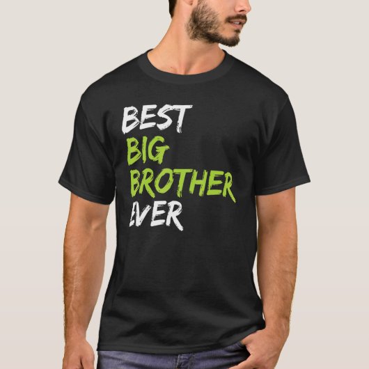 Beste Big Brother Ever T-shirt (Voorkant)