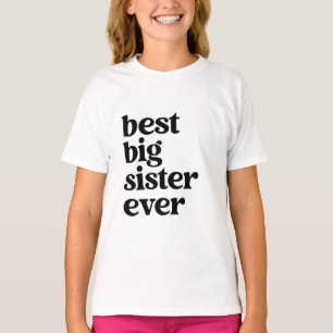 Beste Big Sister Ever Black & White Text Girls T-shirt