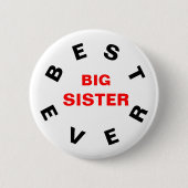 Beste Big Sister Ever Ronde Button 5,7 Cm (Voorkant)