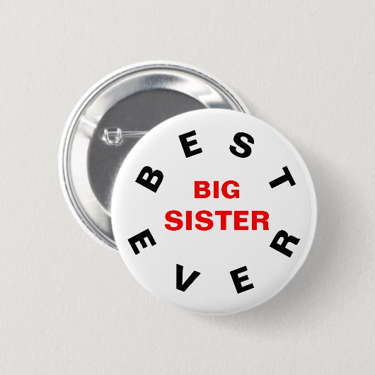 Beste Big Sister Ever Ronde Button 5,7 Cm (Voorkant /achterkant)