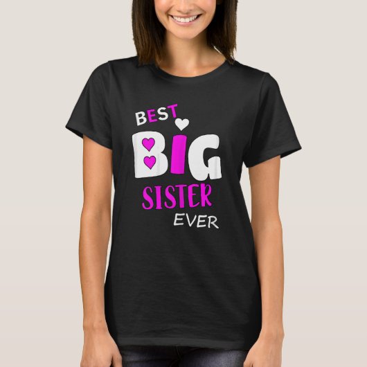 Beste Big Sister Ever T-shirt (Voorkant)