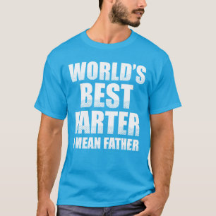 Beste boer ter wereld, bedoel ik vader t-shirt