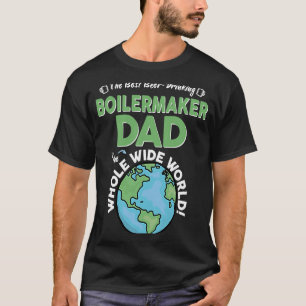 Beste boilermaker vader in de hele wereld t-shirt