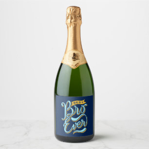 Beste bro voor altijd sparkling wijnetiket
