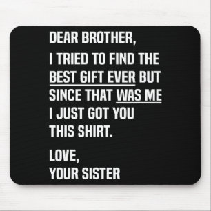 Beste broer citaat grappige broer humor grap van S Muismat