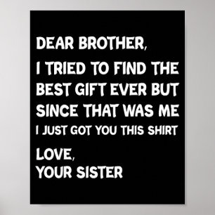 Beste broer, ik heb geprobeerd te vinden, maar sin poster