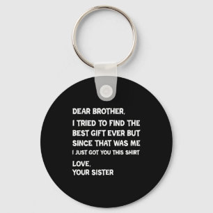 Beste broer, ik heb geprobeerd te vinden, maar sin sleutelhanger