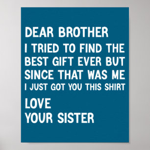 Beste broer, ik probeerde de grap van het cadeau i poster