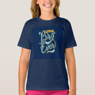 Beste broer voor altijd t-shirt