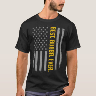 Beste Bubba Ooit VS Amerikaanse Vlag Voor Vaderdag T-shirt