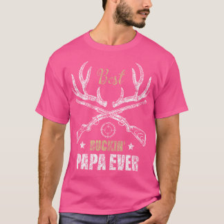 Beste Buckin' Papa Ever Hertenjagers Jacht Gift F T-shirt