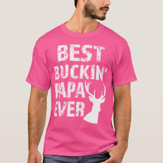 Beste Buckin' Papa ooit grappige hertenjacht T-shirt