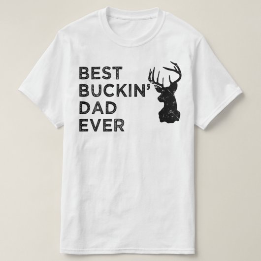 beste buckin vaderdag t-shirt (Design voorkant)