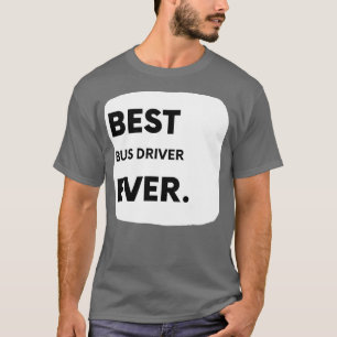 Beste busbestuurder ooit 15 t-shirt