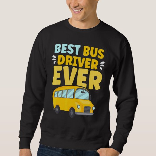 Beste Buschauffeur Ooit Schoolbuschauffeur Trui (Voorkant)