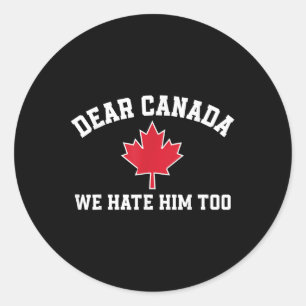 Beste Canada, we haten hem ook, leuk Gezegde voor Ronde Sticker