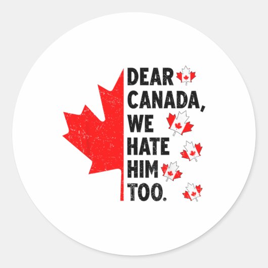 Beste Canada, we haten hem te anti-Trump politieke Ronde Sticker (Voorkant)