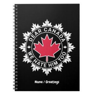 Beste Canada, we haten hem te grappig politiek Notitieboek