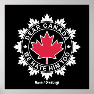Beste Canada, we haten hem te grappig politiek Poster