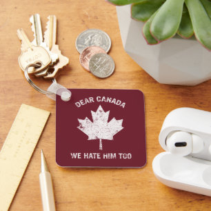 Beste Canada, we haten hem te politiek protest Sleutelhanger