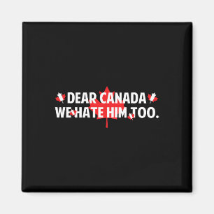 Beste Canada Wij Haten Hem Ook Anti Trump Grappig Magneet