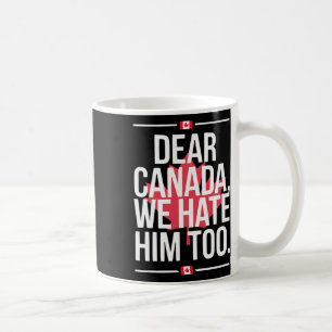 Beste Canada Wij Haten Hem Ook Anti Trump Politiek Koffiemok