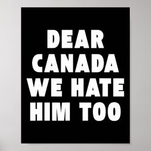 Beste Canada Wij Haten Hem Ook Anti-trump Politiek Poster