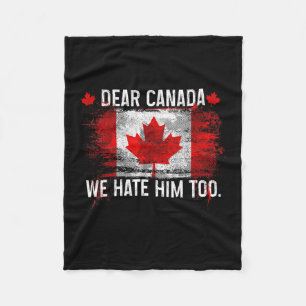 Beste Canada Wij Haten Hem Ook - Donald Trump Pres Fleece Deken