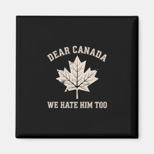 Beste Canada Wij Haten Hem Ook Politiek Protest  Magneet