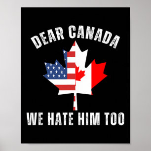 Beste Canada Wij Haten Hem Ook Politiek Trots Cana Poster
