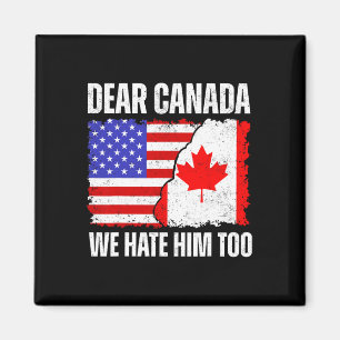 Beste Canada Wij Haten Hem Ook Trots Canadese Cana Magneet