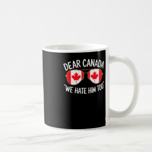 Beste Canada Wij Haten Hem Ook Trump Politieke Pro Koffiemok