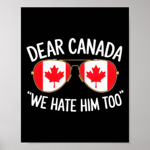 Beste Canada Wij Haten Hem Ook Trump Politieke Pro Poster