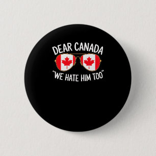 Beste Canada Wij Haten Hem Ook Trump Politieke Pro Ronde Button 5,7 Cm