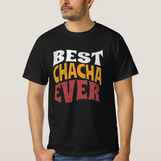 Beste chacha ooit T-shirt, beste oom ooit Shirt (Voorkant)