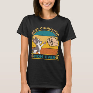Beste Chihuahua Hond Mam T-shirt