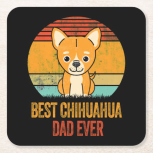 Beste Chihuahua papa ooit in nood Vierkante Kartonnen Onderzetter
